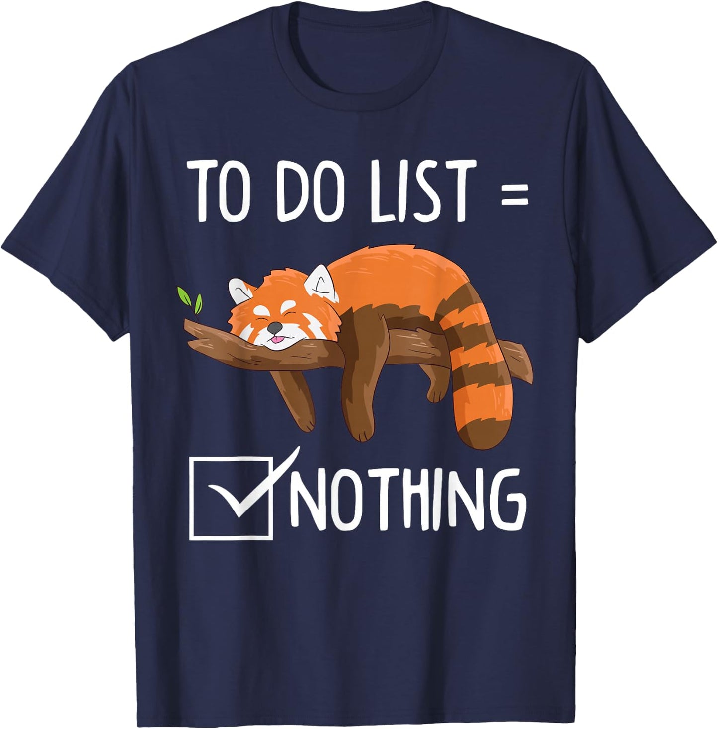 Red Panda Lazy Tired Chilling to Do List Nothing Pandas T-Shirt - T-Shirt | Navy
