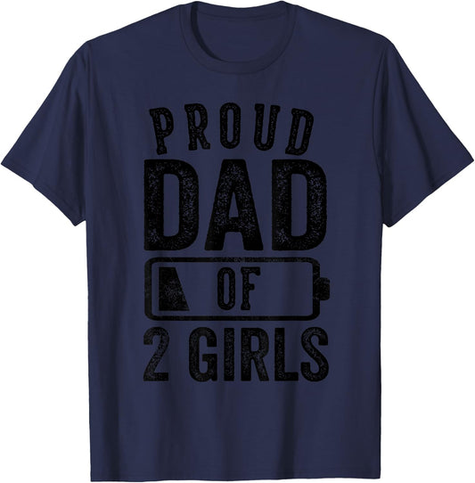 Proud Dad of 2 Girls Gifts Daddy of Two Daughters T-Shirt - T-Shirt | Navy
