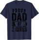 Proud Dad of 2 Girls Gifts Daddy of Two Daughters T-Shirt - T-Shirt | Navy