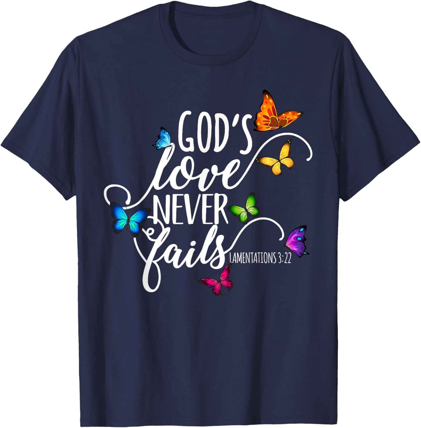 God's Love Never Fails - Butterfly Art - Religious T-Shirt - T-Shirt | Navy