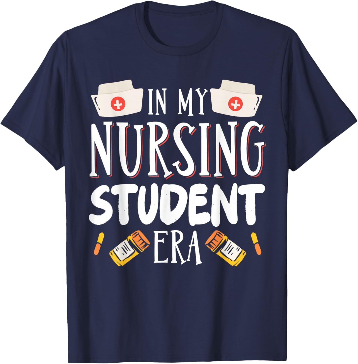 In My Nursing Student Era T-Shirt - T-Shirt | Navy