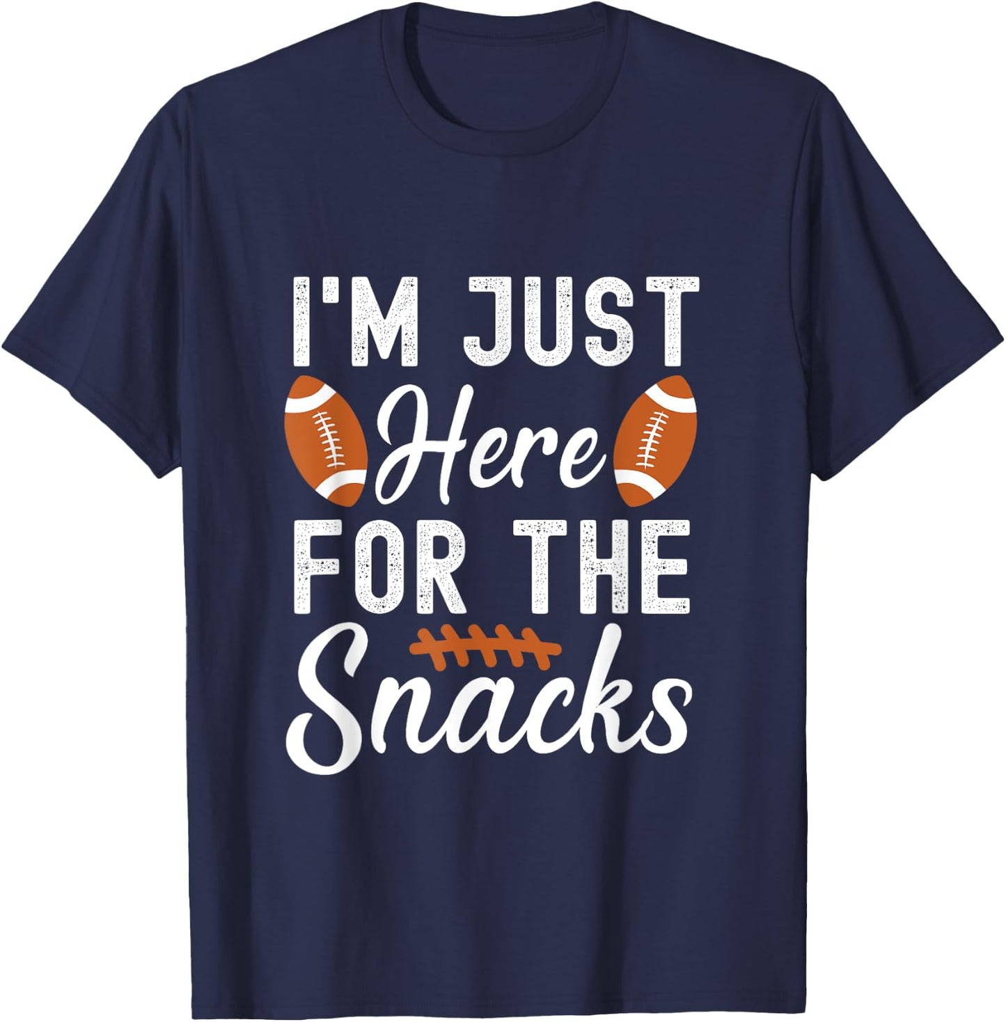 Just Here For The Snacks Funny American Football T-Shirt - T-Shirt | Navy