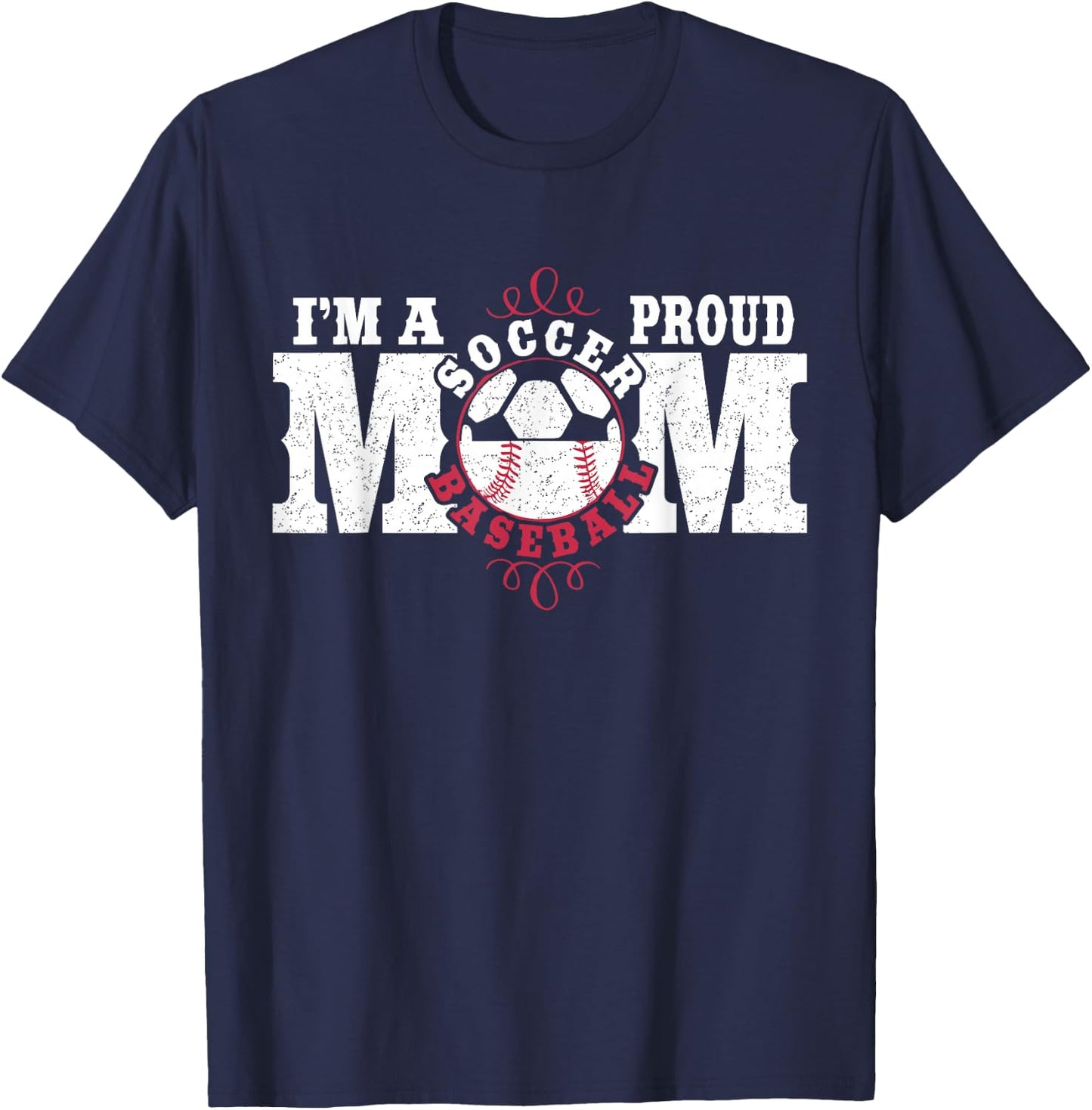 I'm a Proud Soccer Baseball Mom - Combined Sports T-Shirt - T-Shirt | Navy