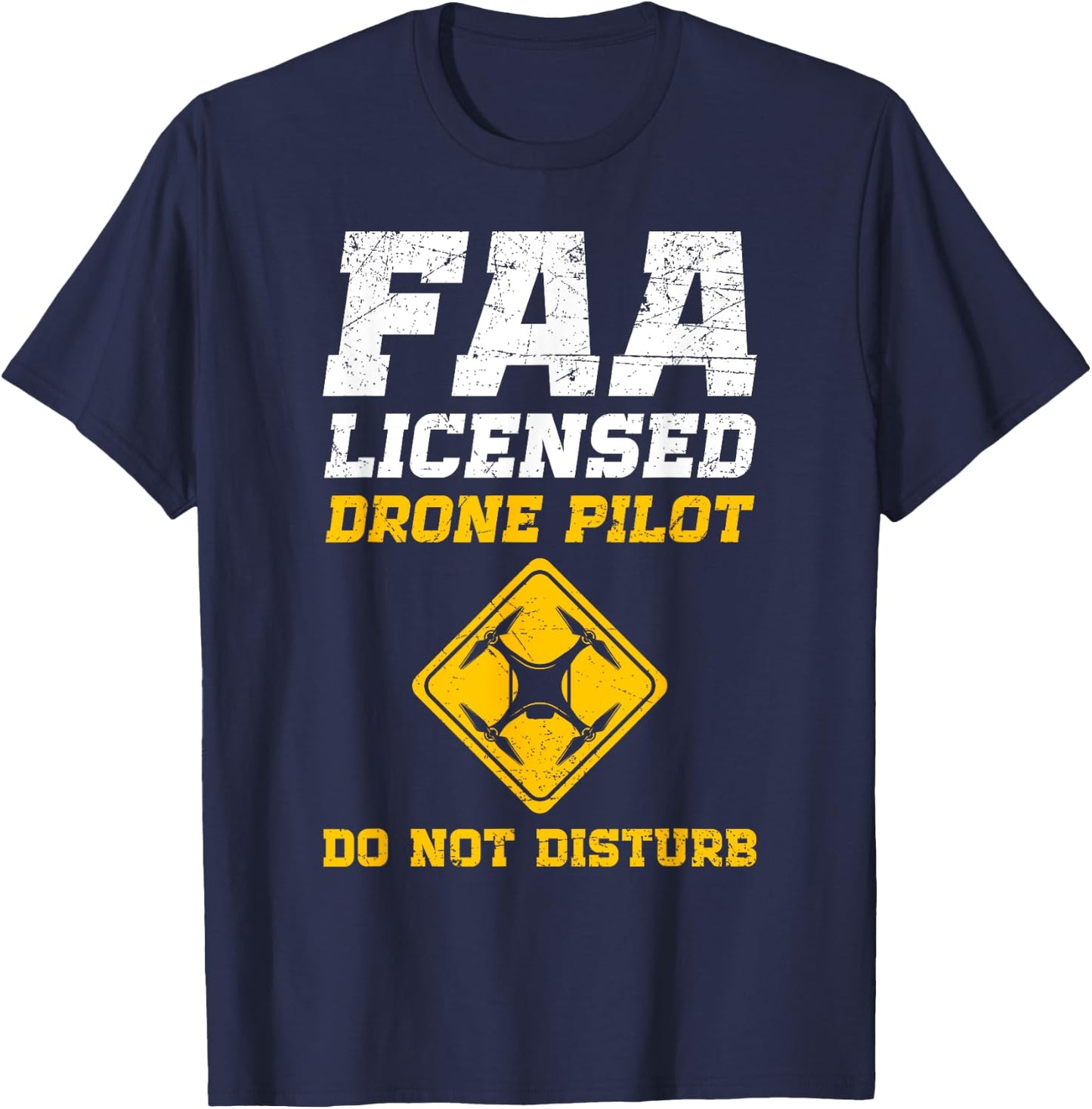 FAA Licensed Drone Pilot T-Shirt - T-Shirt | Navy