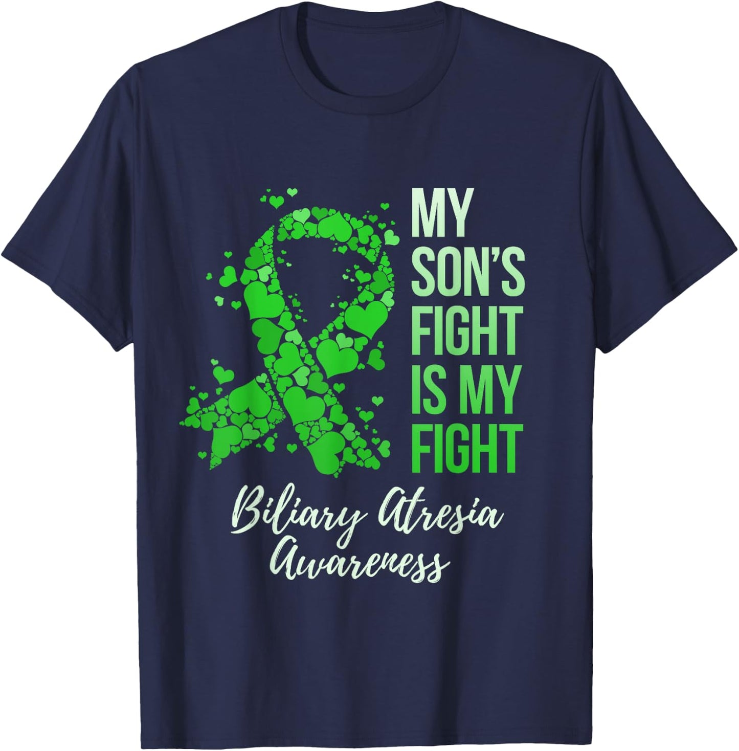 My Son’s Fight Is My Fight Biliary Atresia Awareness T-Shirt - T-Shirt | Navy