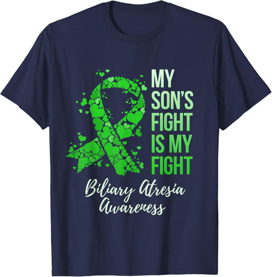 My Son’s Fight Is My Fight Biliary Atresia Awareness T-Shirt - T-Shirt | Navy