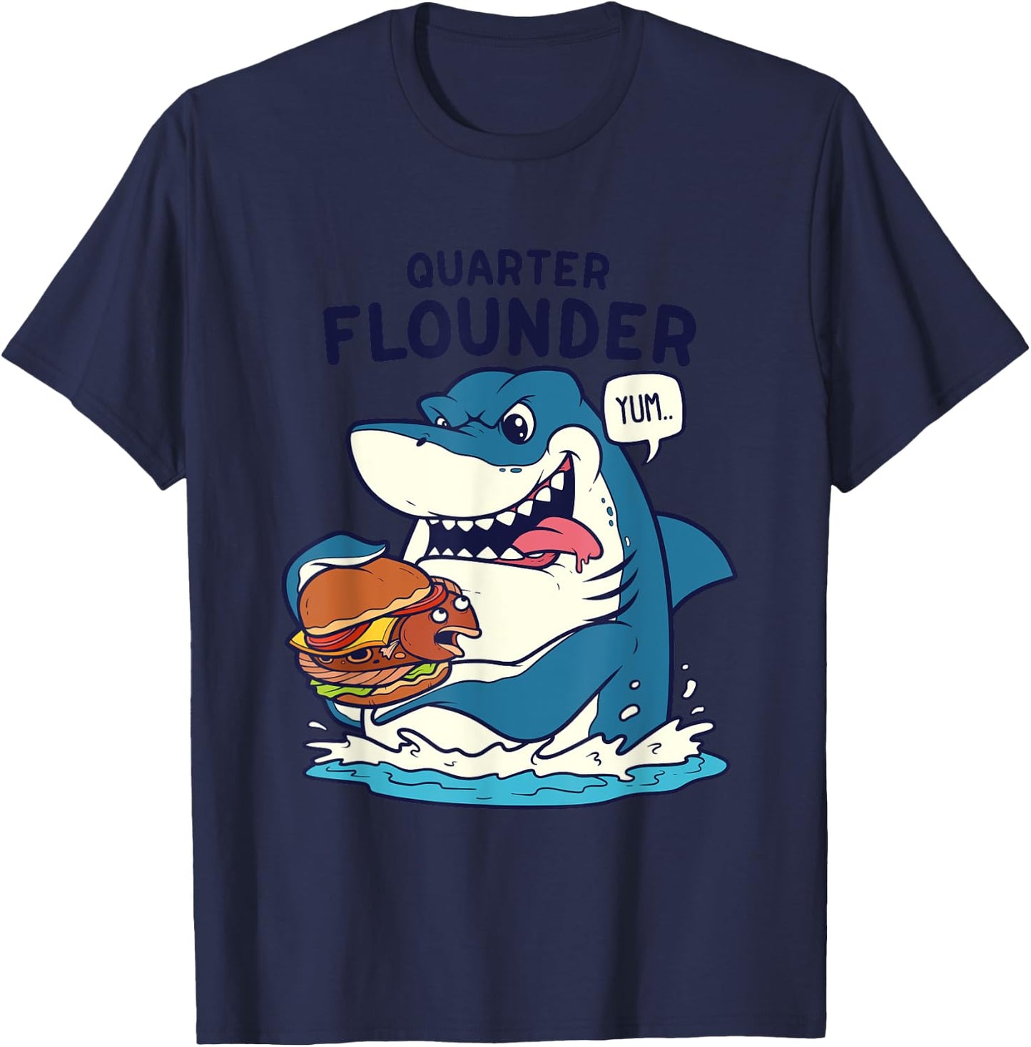 Funny Great White Shark Quarter Flounder Pun Shark T-Shirt - T-Shirt | Navy