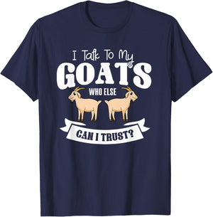 Goat Animal Caprine Clothes Farmer Gift I Talk To My Goats T-Shirt - T-Shirt | Navy