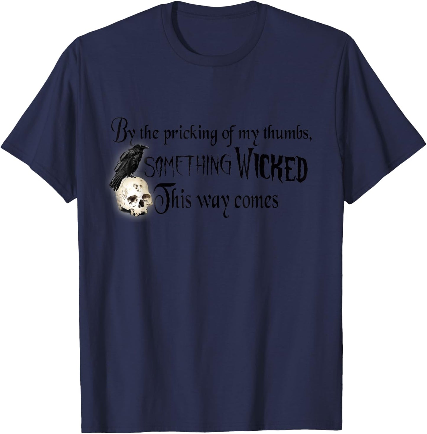 By the Pricking of My Thumbs, Shakespeare Macbeth Witches T-Shirt - T-Shirt | Navy