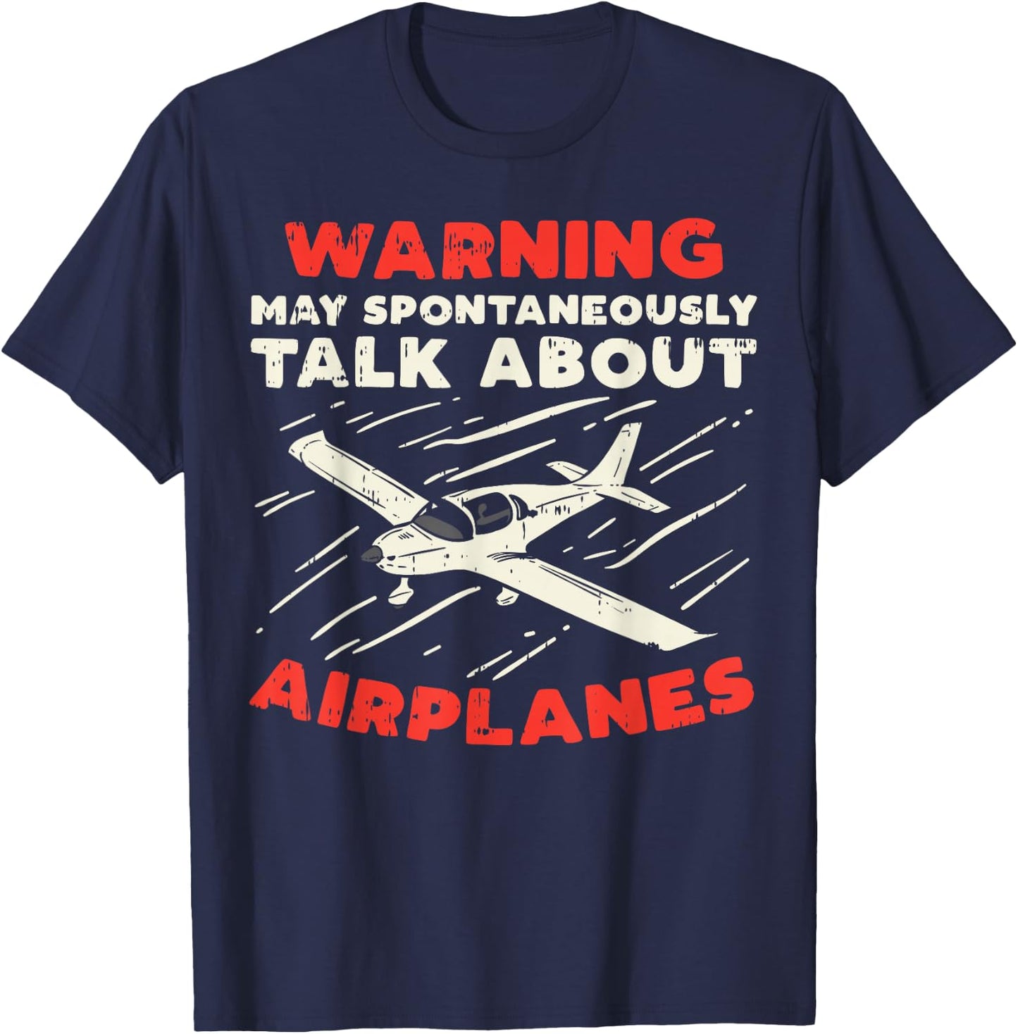 Warning Talk About Airplanes Funny Pilot Aviation Lover Gift T-Shirt - T-Shirt | Navy
