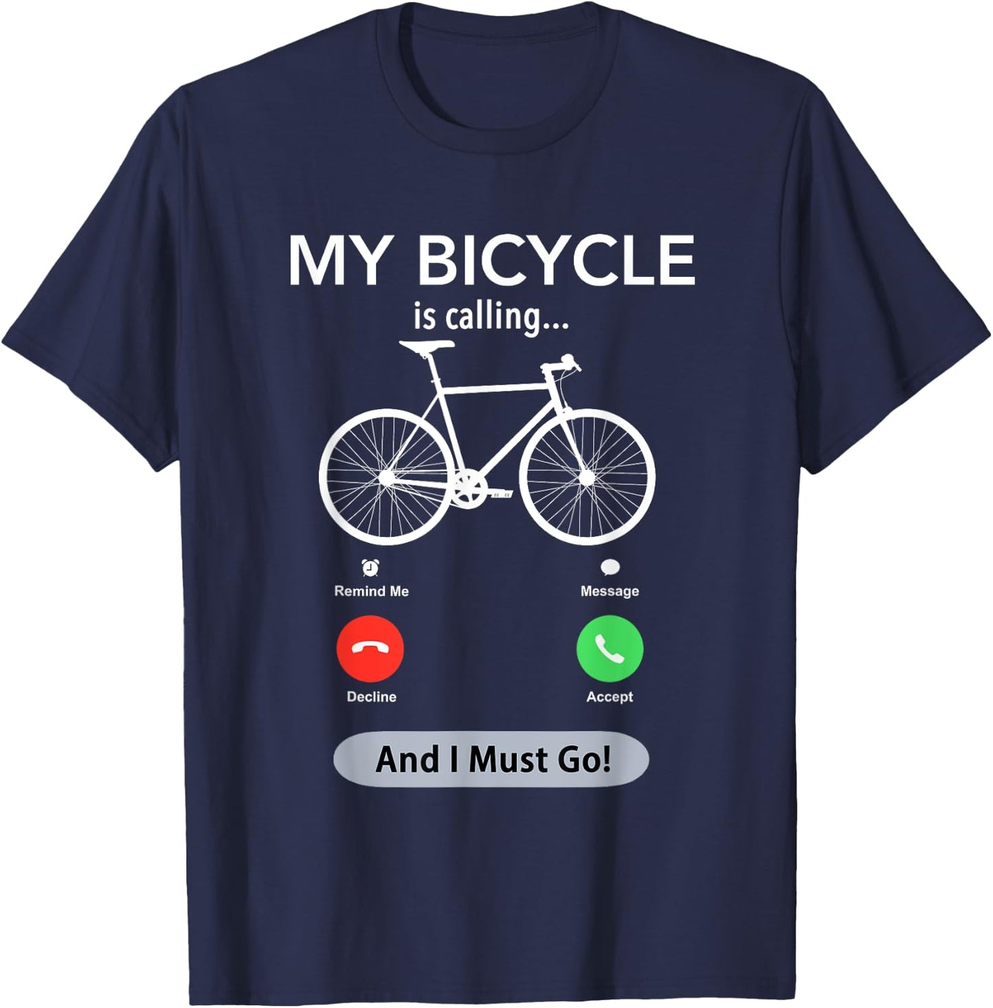 My Bicycle Is Calling Funny Cycling T-Shirt - T-Shirt | Navy