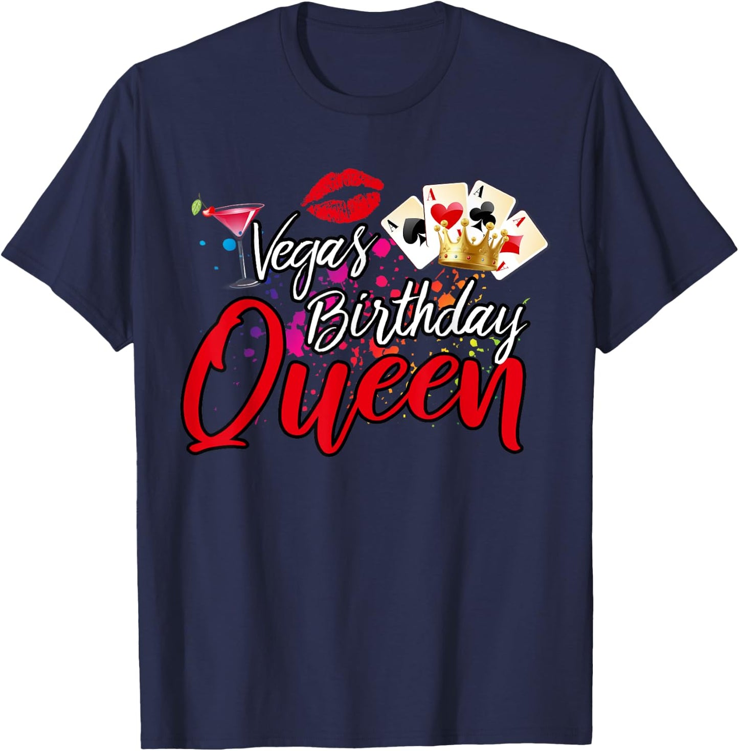 Vegas Birthday Queen Funny Friend Vacation Party Games B-Day T-Shirt - T-Shirt | Navy