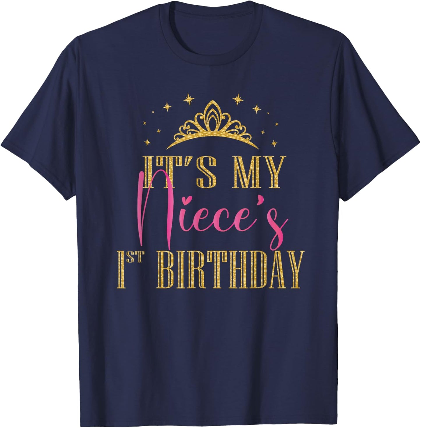 It's My Niece's 1st Birthday Girls Party Family Matching T-Shirt - T-Shirt | Navy