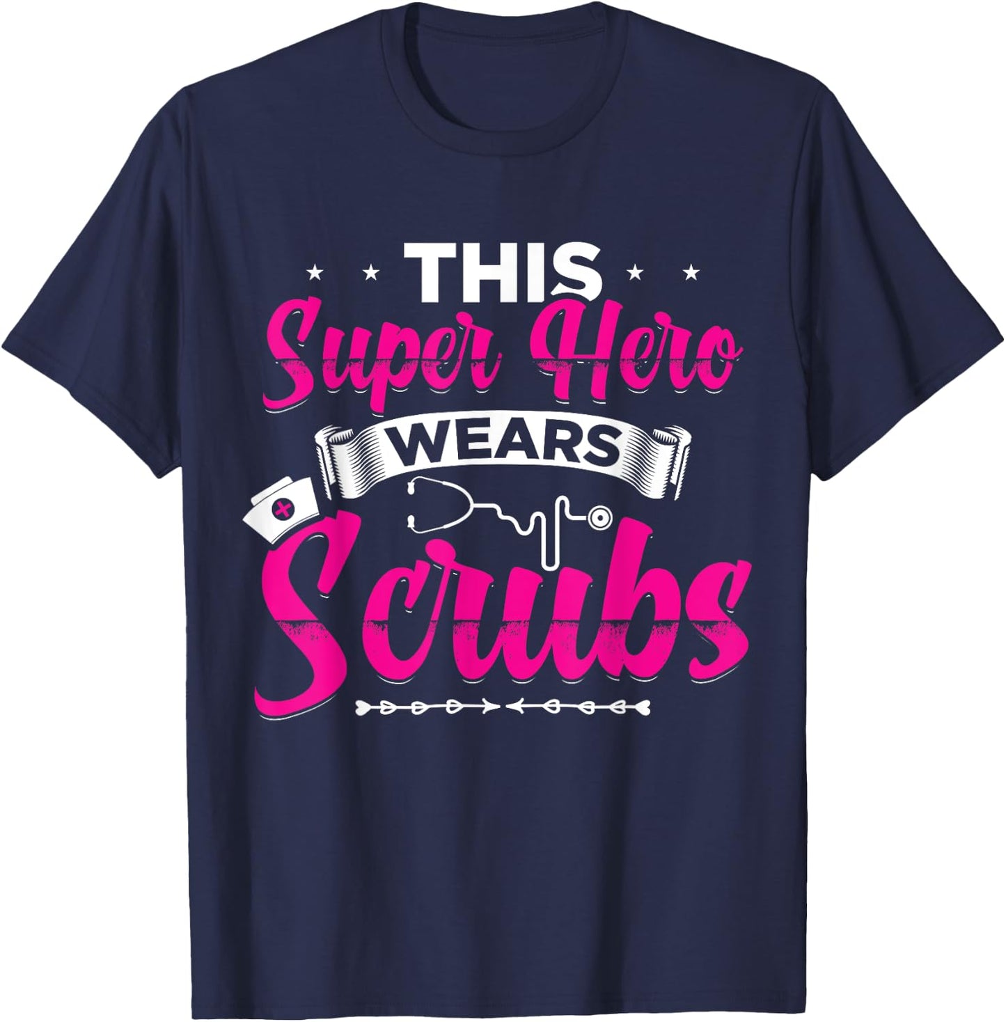 This Superhero Wears Scrubs Funny Nurse T-Shirt - T-Shirt | Navy