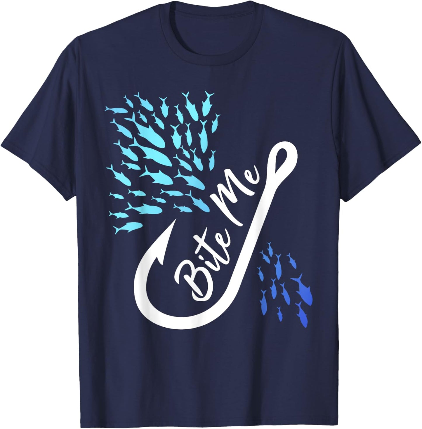 Fishing Fisherman Bite Me Funny Gift Fish Design Idea design T-Shirt - T-Shirt | Navy
