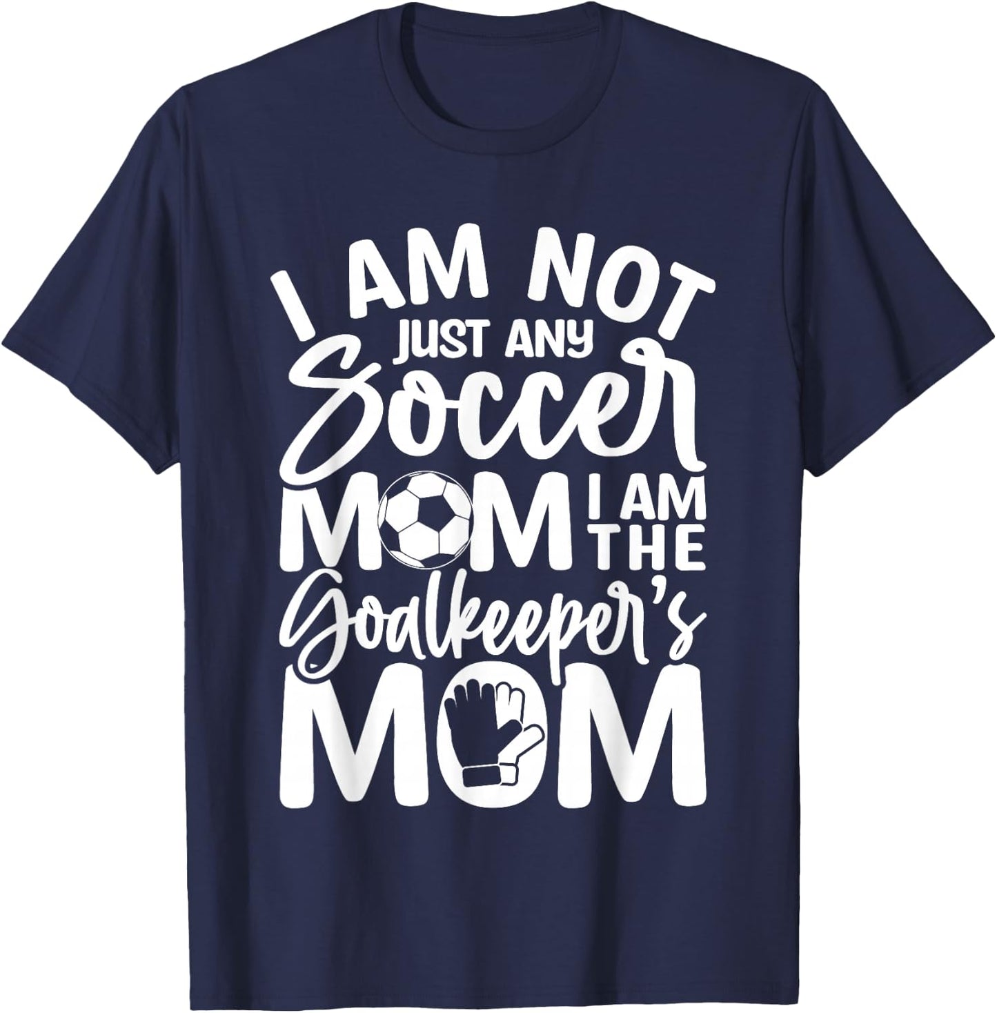 Goalkeeper Mom - Soccer Goalie Mama Mothers Day Women T-Shirt - T-Shirt | Navy