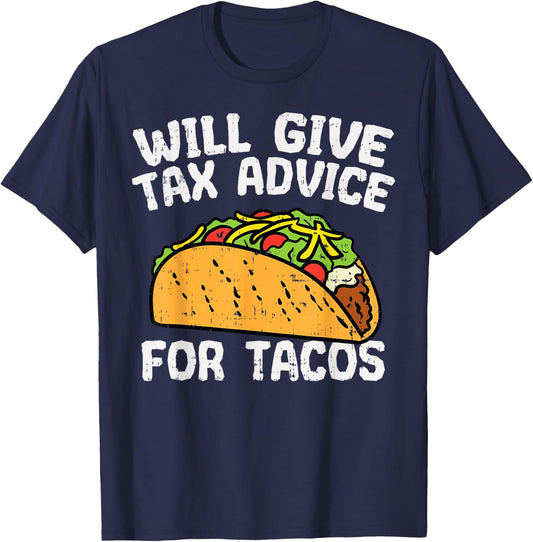 Tax Advice For Tacos Funny Mexican Cinco De Mayo Accountant T-Shirt - T-Shirt | Navy