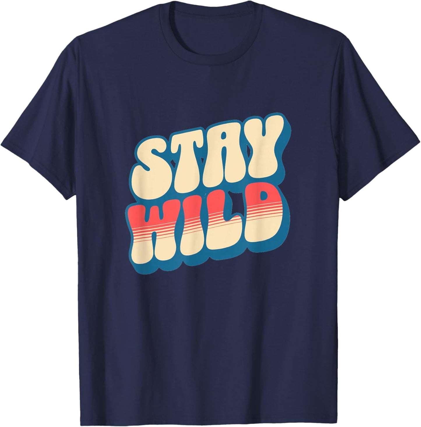 Stay Wild T-Shirt - T-Shirt | Navy