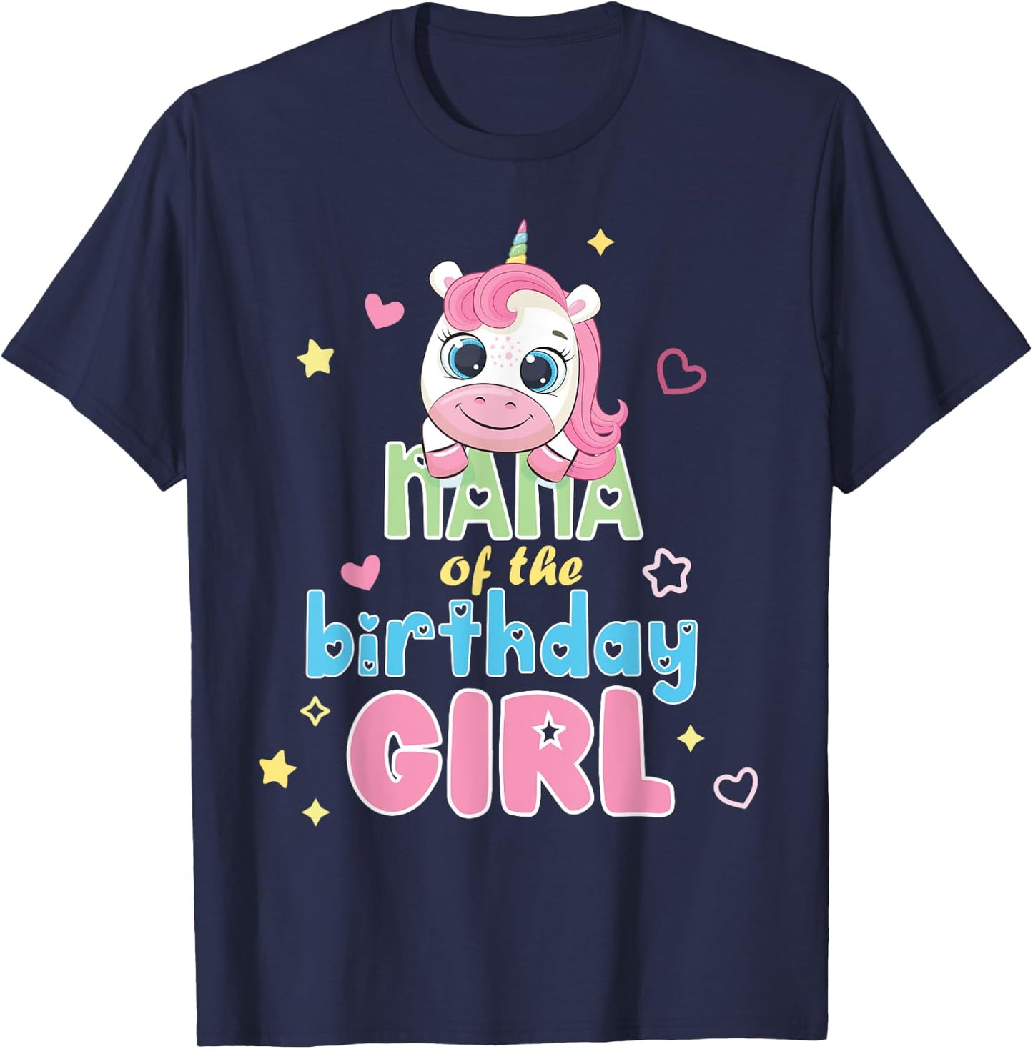 Nana Of Cute Unicorn Birthday Girl Party Matching Family T-Shirt - T-Shirt | Navy