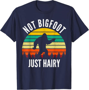Not Bigfoot Just Hairy - Funny Hairy Chest Gift T-Shirt - T-Shirt | Navy