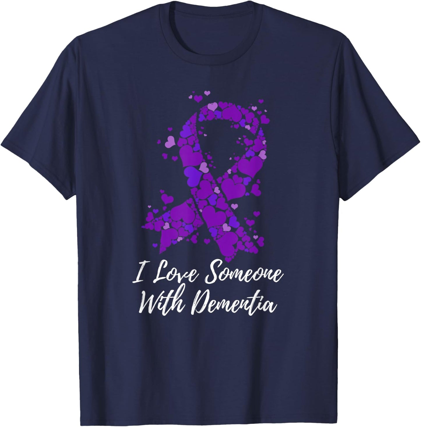 I Love Someone With Dementia Awareness T-Shirt - T-Shirt | Navy