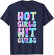 Hot Girls Hit Curbs Female Driver Meme T-Shirt - T-Shirt | Navy