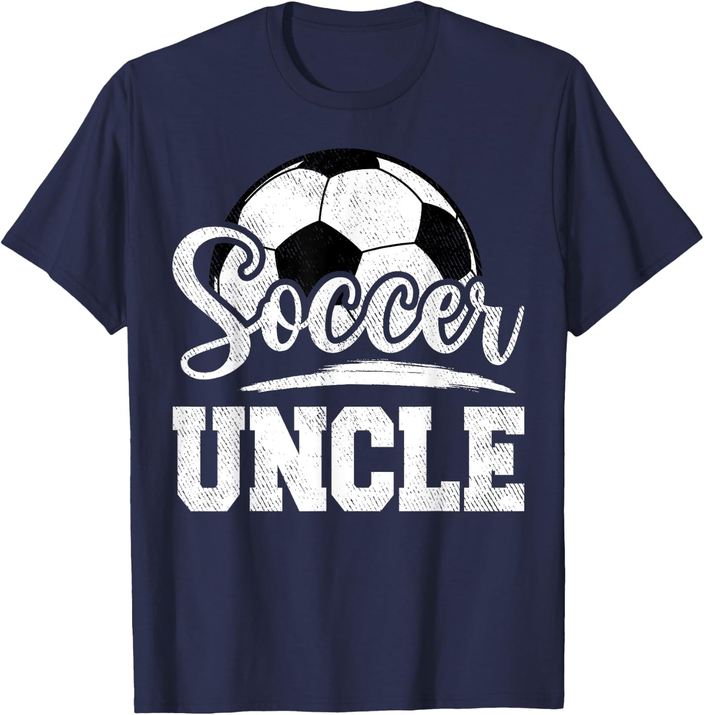 Soccer Uncle Soccer Player Game Day Father's Day T-Shirt - T-Shirt | Navy