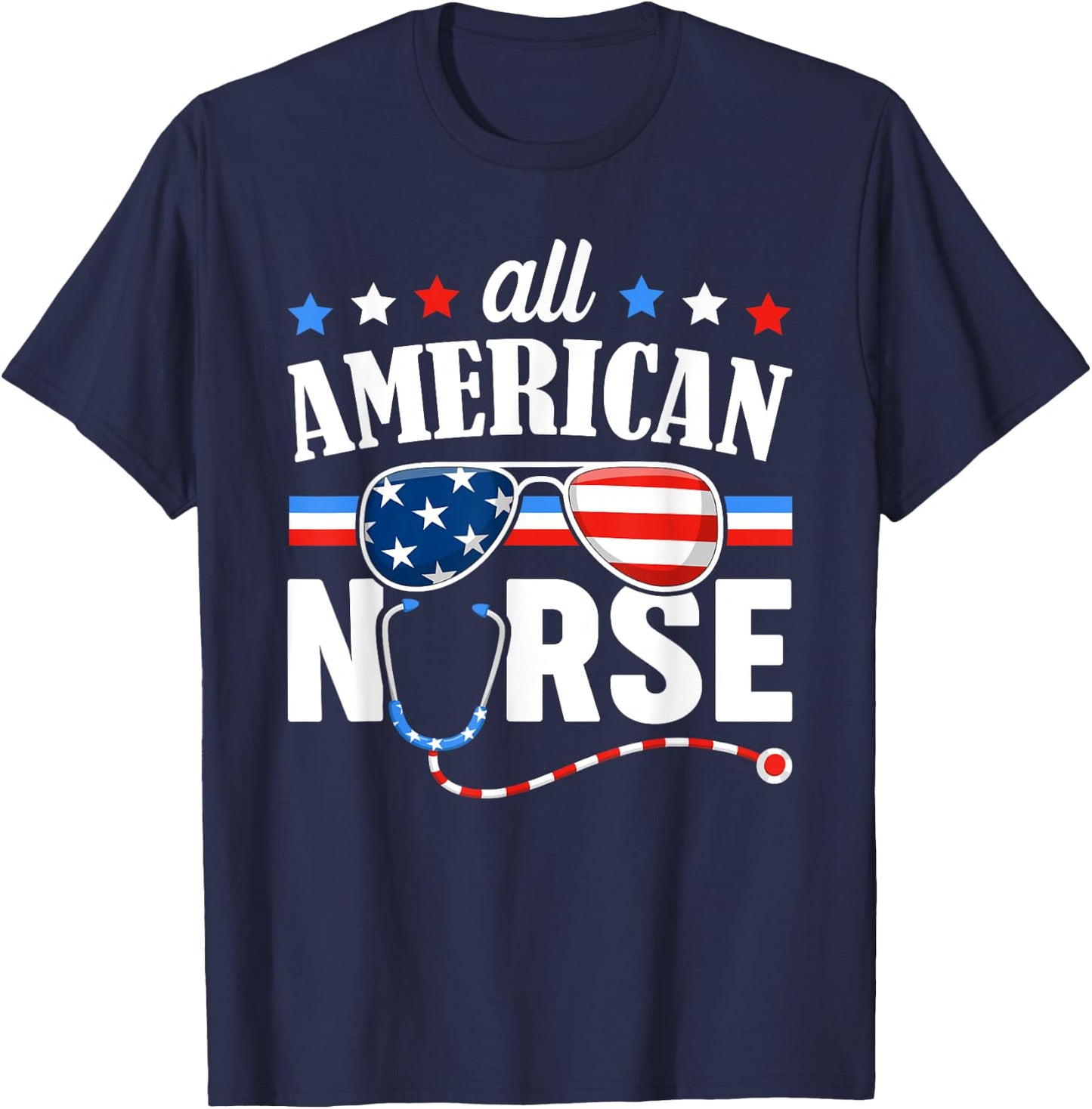 All American Nurse 4th of July Patriotic USA Flag Nursing Women Men T-Shirt - T-Shirt | Navy