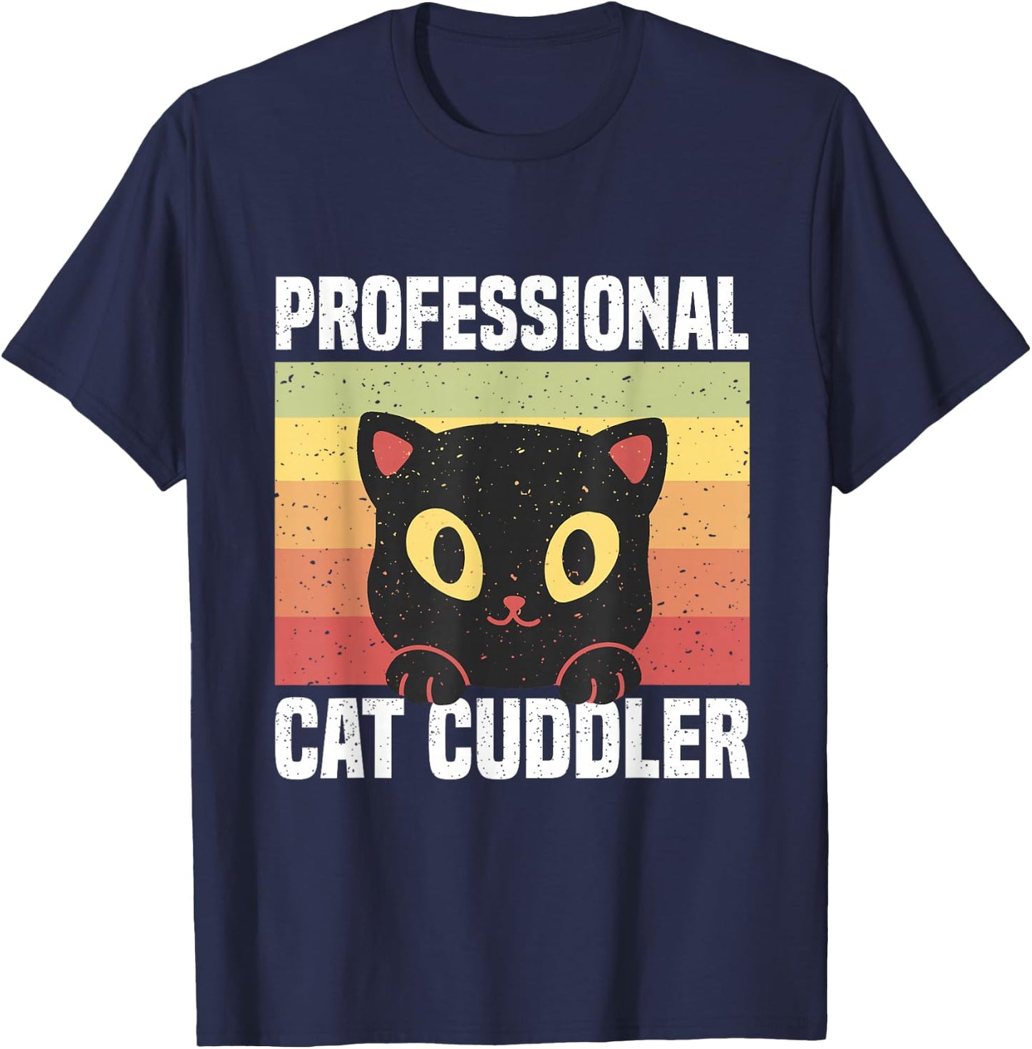 Cats Professional Cat Cuddler Men Women T-Shirt - T-Shirt | Navy