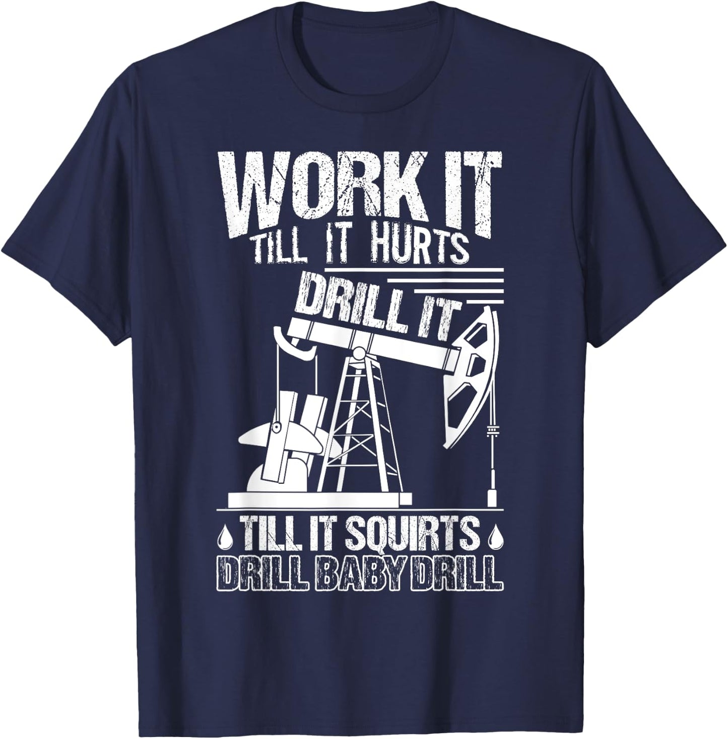 Oilfield Shirt - Funny Oilfield Worker Gift T-Shirt - T-Shirt | Navy