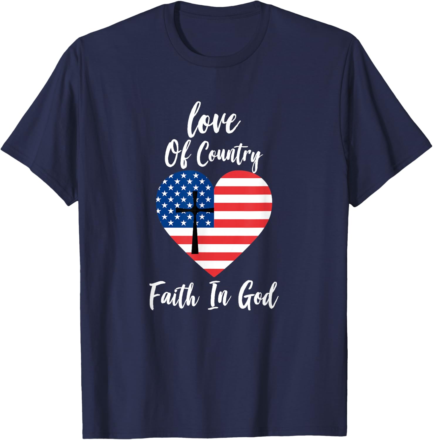 Patriotic Christian Faith In God Heart Cross American Flag T-Shirt - T-Shirt | Navy