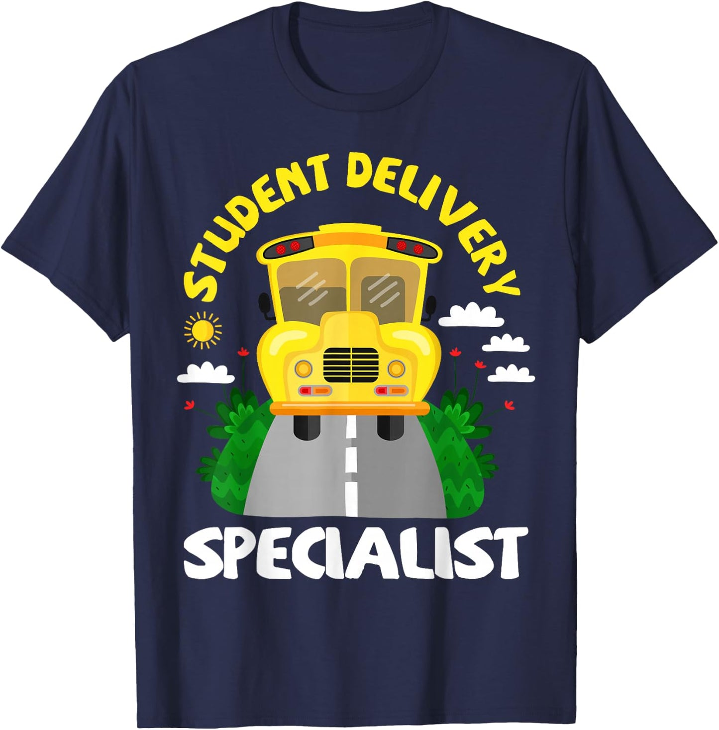 Student Delivery Specialist Bus Driver T-Shirt - T-Shirt | Navy