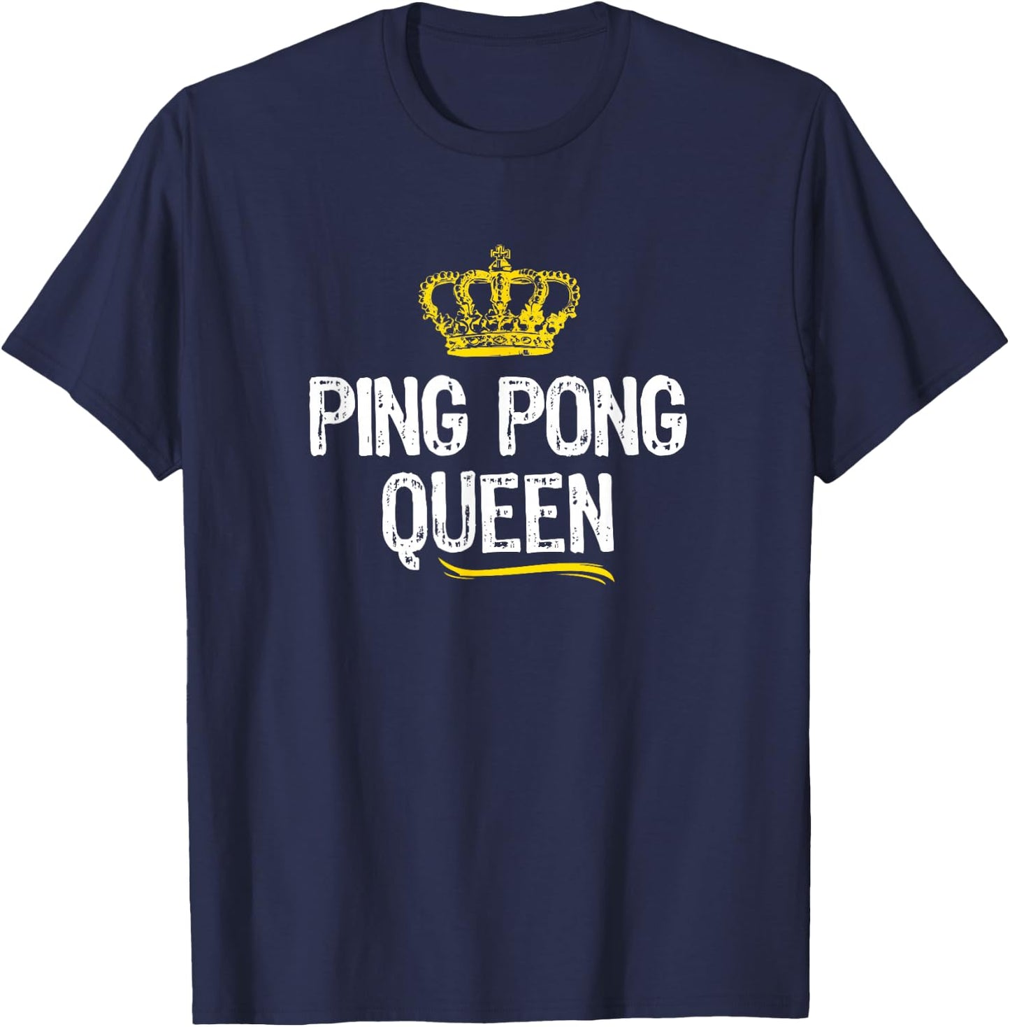 Ping Pong Queen Women Girls Player Table Tennis Funny Gift T-Shirt - T-Shirt | Navy