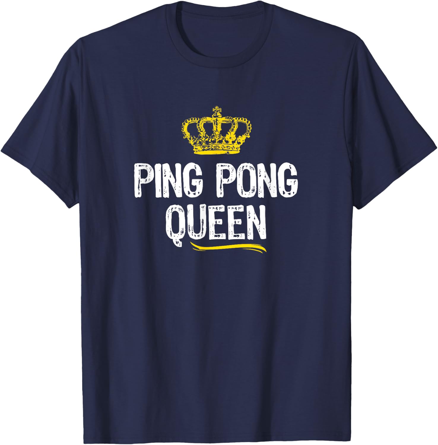 Ping Pong Queen Women Girls Player Table Tennis Funny Gift T-Shirt - T-Shirt | Navy