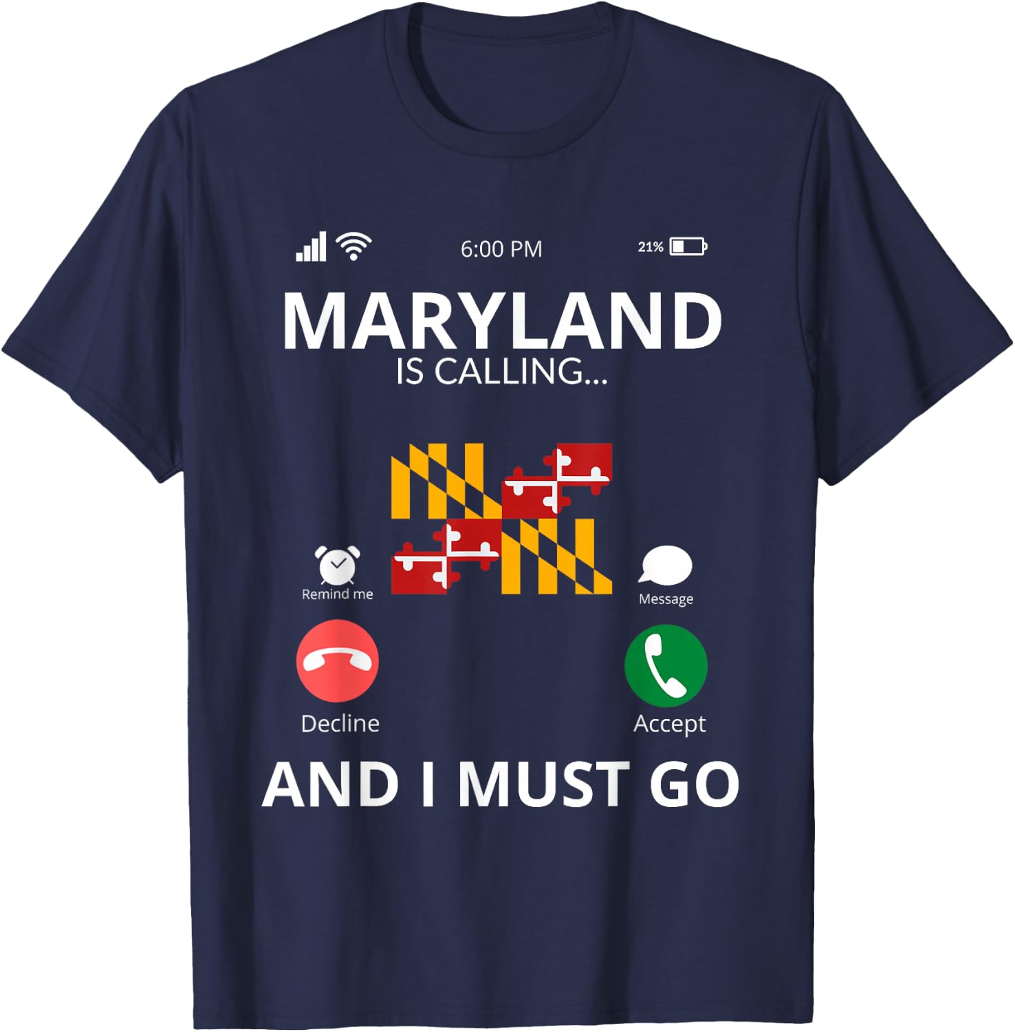 Maryland Is Calling - Maryland Flag - Funny Maryland T-Shirt - T-Shirt | Navy