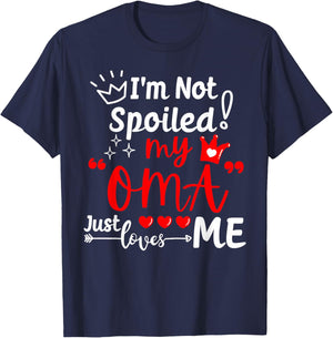 I'm Not Spoiled My Oma Just Loves Me for Team Kids Matching T-Shirt - T-Shirt | Navy