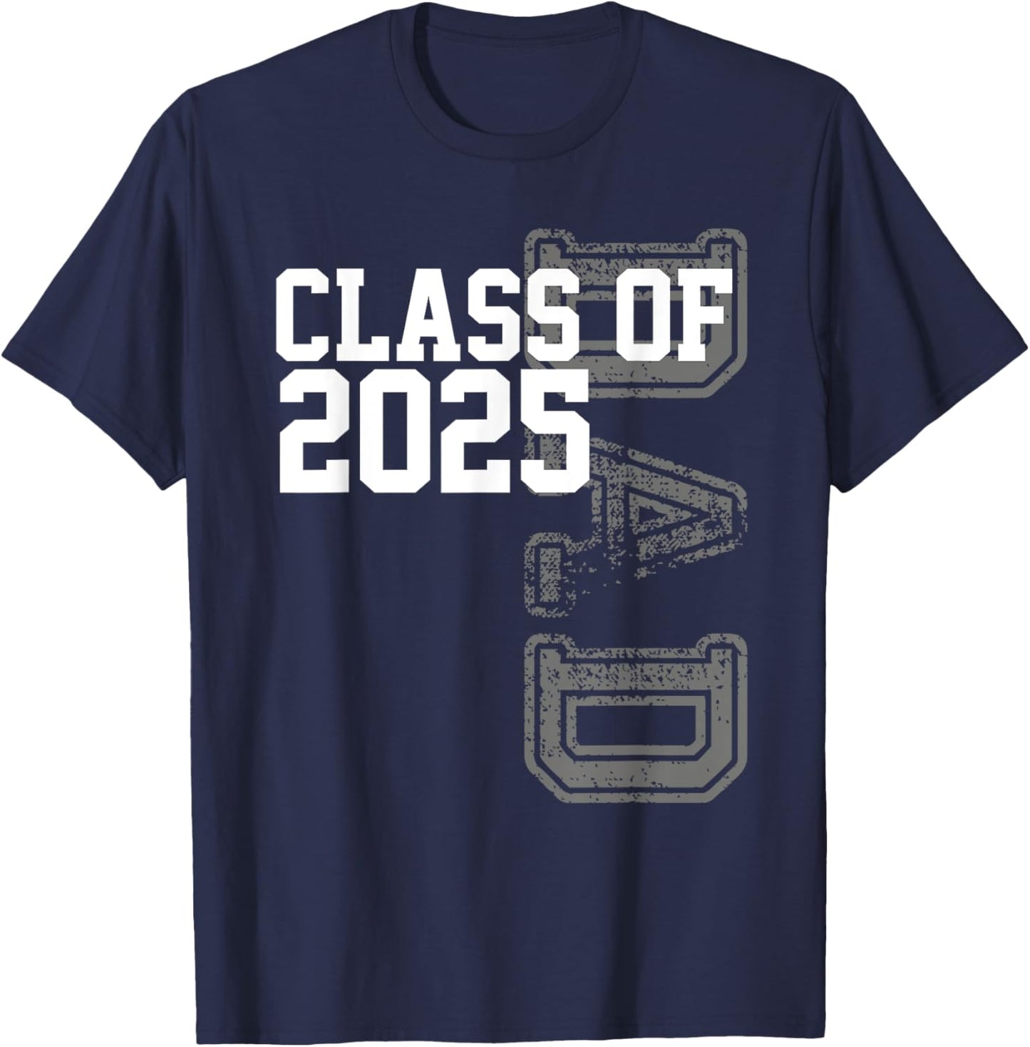Senior 2025 Class Grad Proud Dad Class of 2025 T-Shirt - T-Shirt | Navy