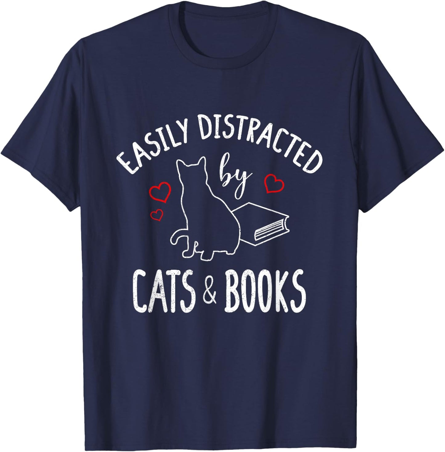 Easily Distracted By Cats And Books - Book And Cat Lovers Women Girls Kids T-Shirt - T-Shirt | Navy