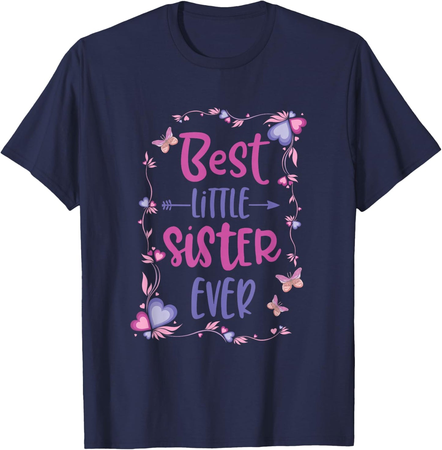 Cute Best Little Sister Ever Girls Women Siblings Friends T-Shirt - T-Shirt | Navy