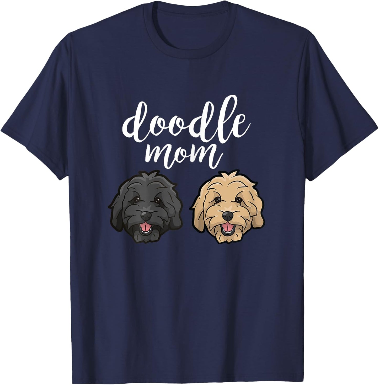 Goldendoodle Mom - Doodle Mom Cute Goldendoodle Gift T-Shirt - T-Shirt | Navy