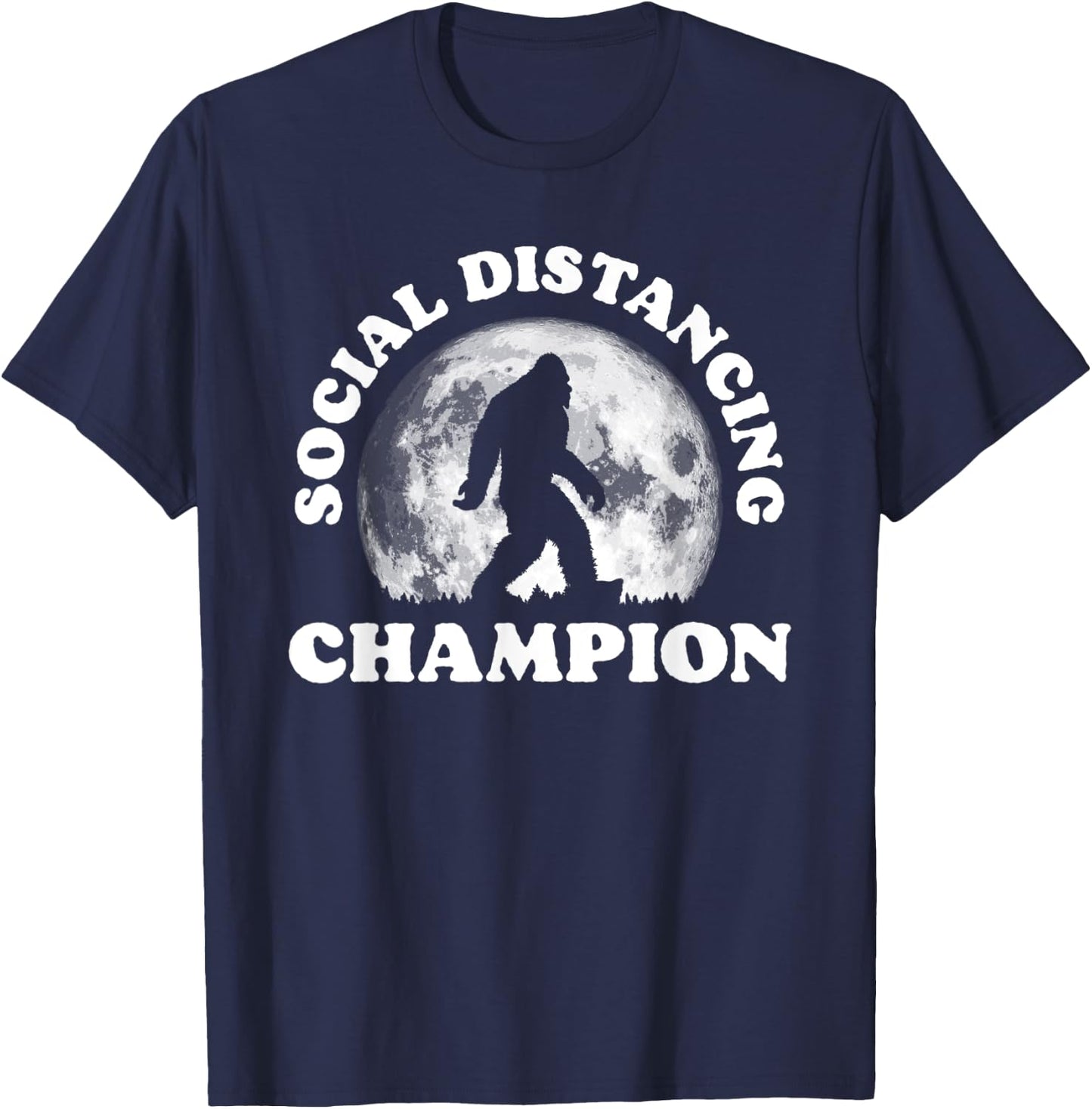 Social Distancing Champion Funny Bigfoot Retro 80s Vibe Moon T-Shirt - T-Shirt | Navy