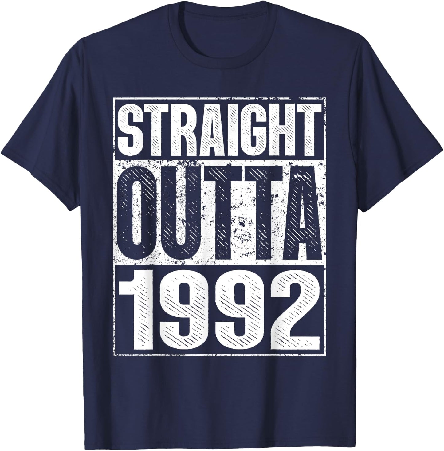 Straight Outta 1992 33rd Bithday GIft 30 Years Old Birthday T-Shirt - T-Shirt | Navy