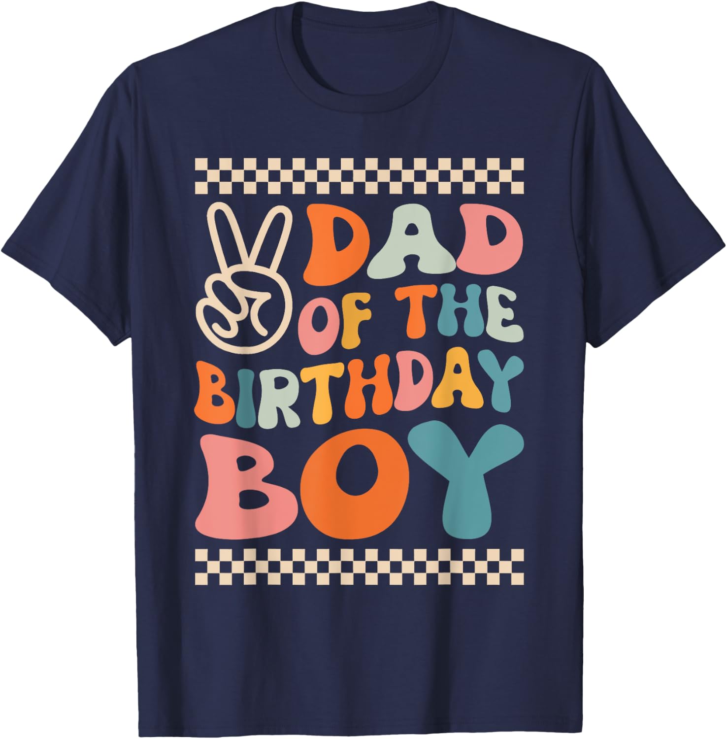 Dad Of The Birthday Boy Groovy Themed Family Fatching T-Shirt - T-Shirt | Navy