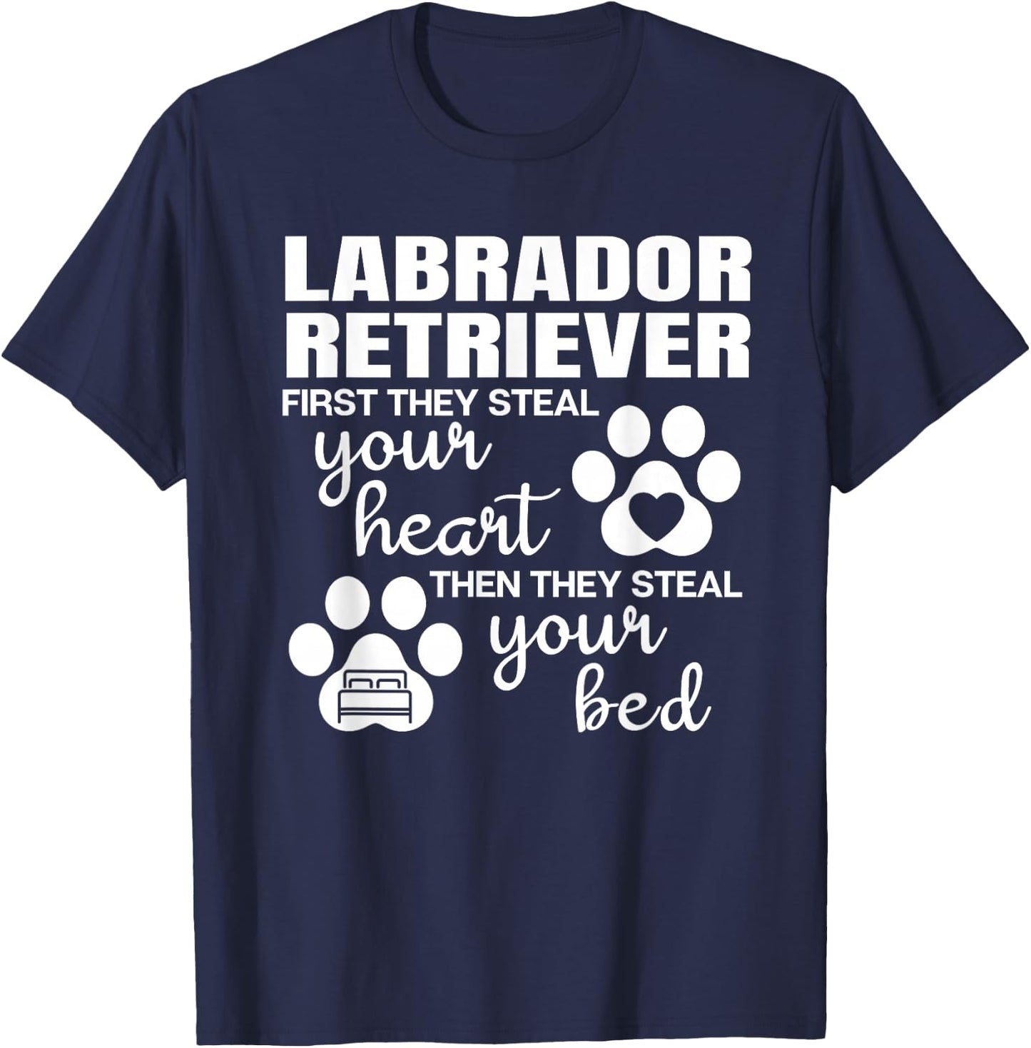Labrador Retriever Gifts Quote Dog Lover Paw Print T-Shirt - T-Shirt | Navy