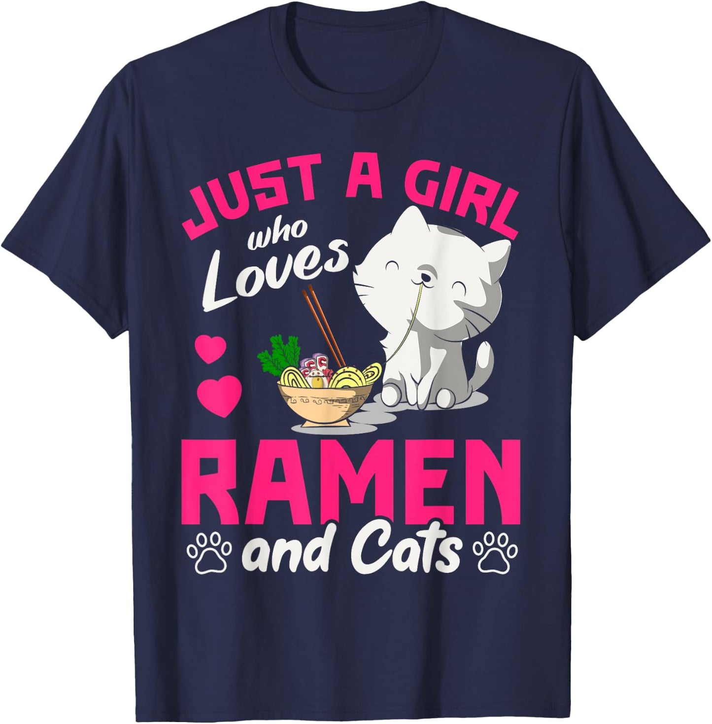 Just A Girl Who Loves Ramen And Cats Cute Animal Gift Ramen T-Shirt - T-Shirt | Navy