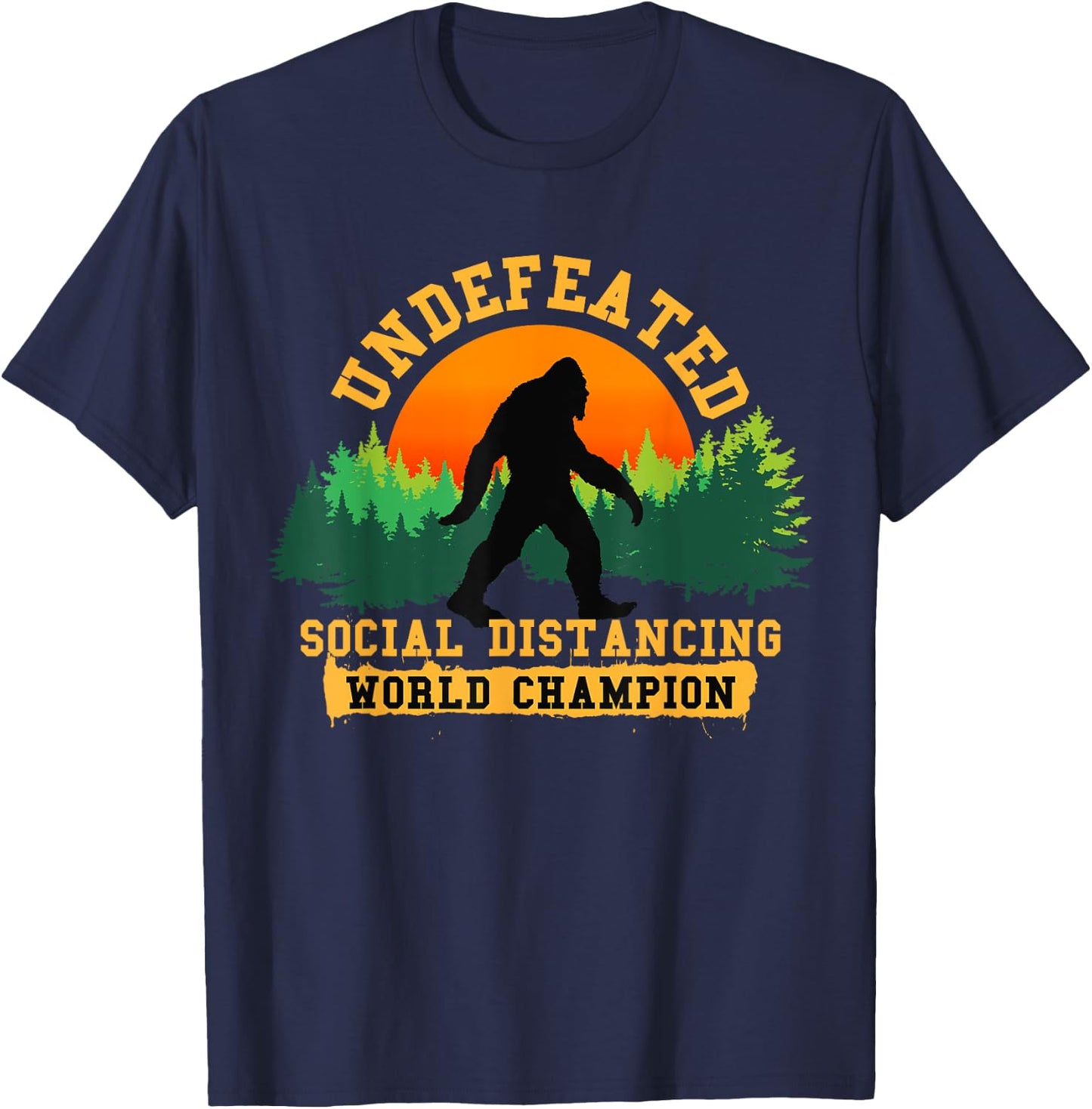 Social Distancing World Champion Funny Bigfoot T-Shirt - T-Shirt | Navy