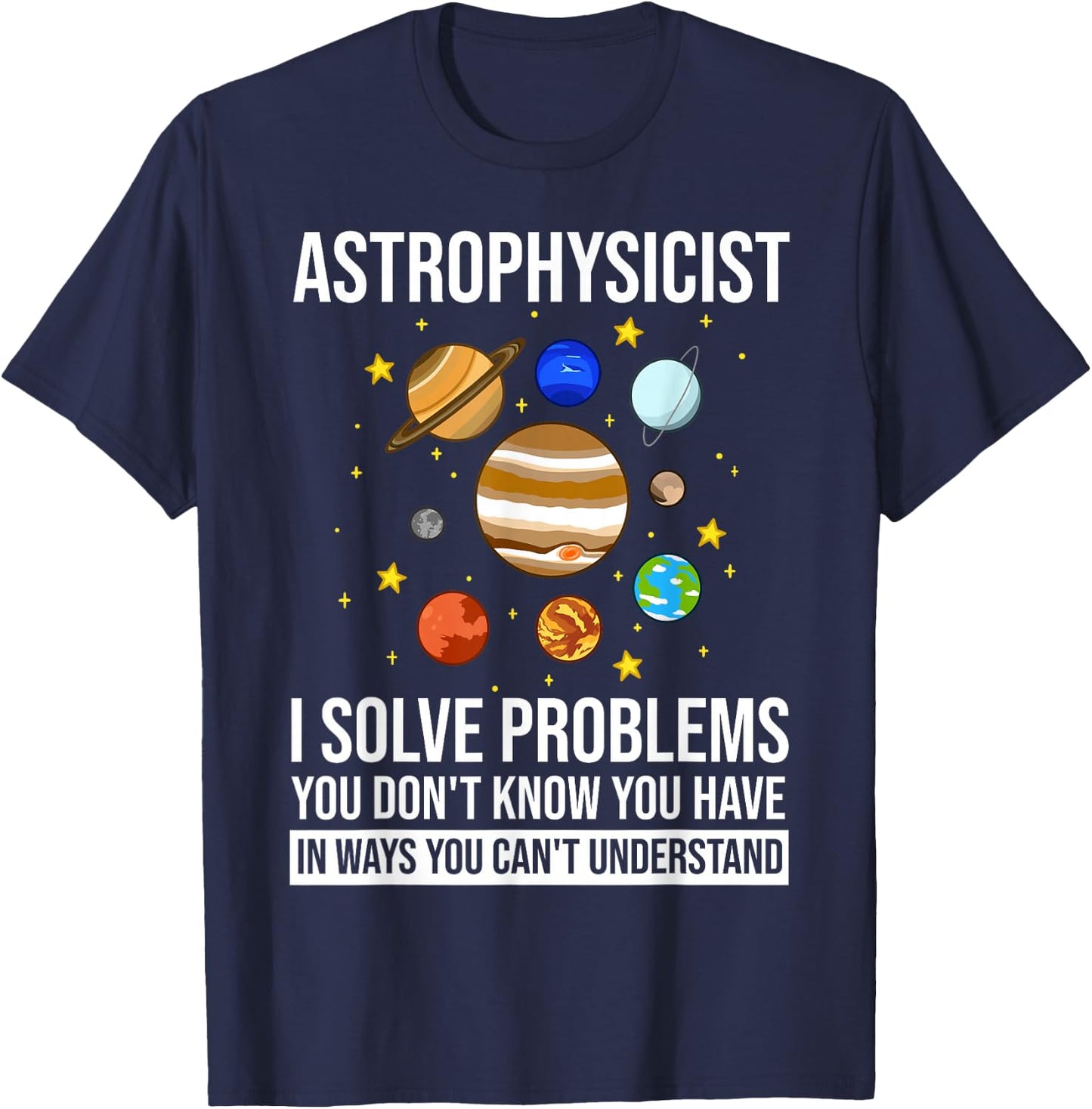 Astrophysicist Astrophysic Astronomy Telescope T-Shirt - T-Shirt | Navy
