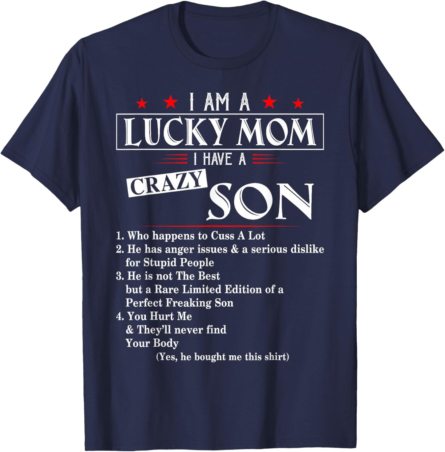 I Am A Lucky Mom I Have a Crazy Son Who Happens to Cuss T-Shirt - T-Shirt | Navy