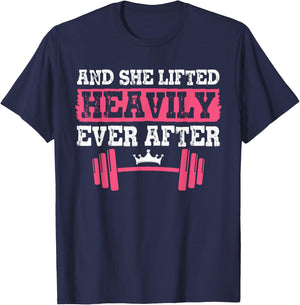 Gym And Weightlifting Shirts, She Lifted Heavily Ever After T-Shirt - T-Shirt | Navy