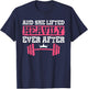 Gym And Weightlifting Shirts, She Lifted Heavily Ever After T-Shirt - T-Shirt | Navy